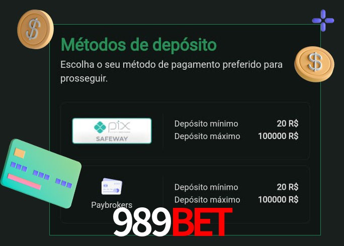 O cassino 989Bet oferece uma grande variedade de métodos de pagamento